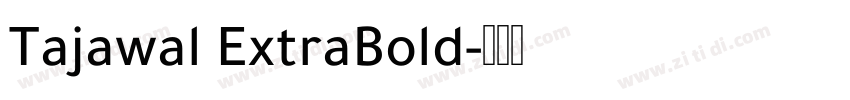 Tajawal ExtraBold字体转换